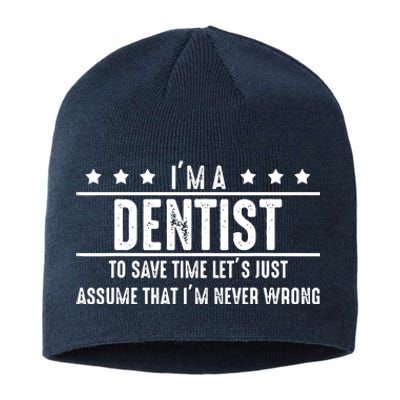 Dentist Never Wrong Dentist Gift For Dentist Sustainable Beanie