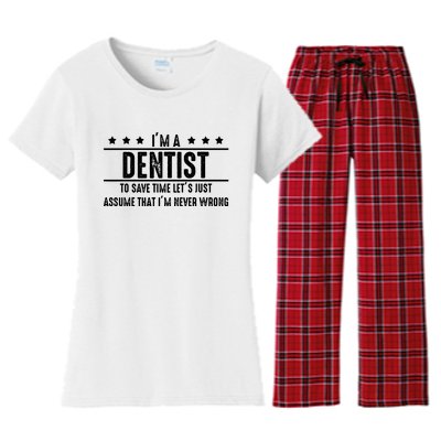 Dentist Never Wrong Dentist Gift For Dentist Women's Flannel Pajama Set