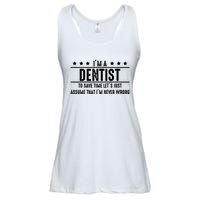 Dentist Never Wrong Dentist Gift For Dentist Ladies Essential Flowy Tank