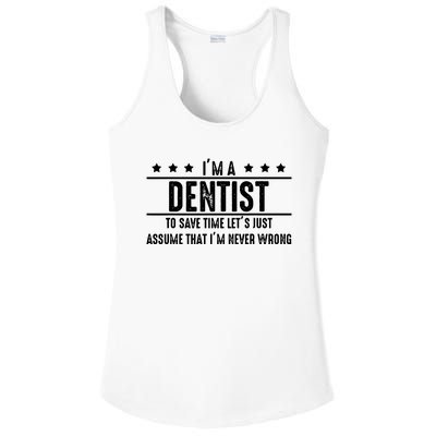 Dentist Never Wrong Dentist Gift For Dentist Ladies PosiCharge Competitor Racerback Tank