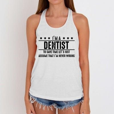 Dentist Never Wrong Dentist Gift For Dentist Women's Knotted Racerback Tank