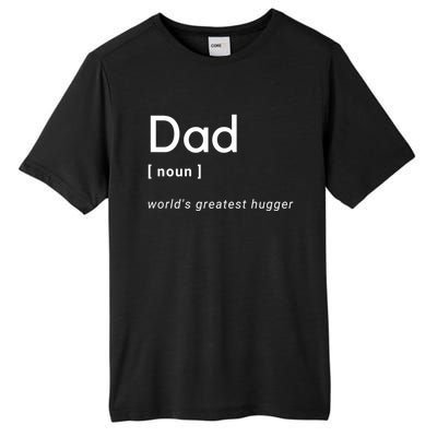 Dad [Noun] Worlds Greatest Hugger Gift Tall Fusion ChromaSoft Performance T-Shirt