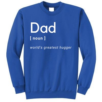 Dad [Noun] Worlds Greatest Hugger Gift Sweatshirt