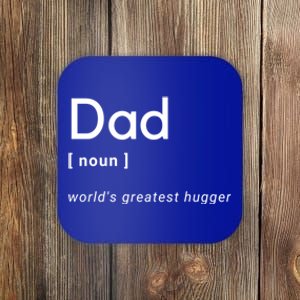 Dad [Noun] Worlds Greatest Hugger Gift Coaster