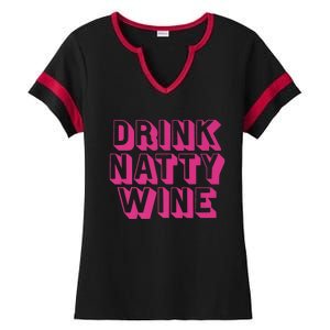 Drink Natty Wine Ladies Halftime Notch Neck Tee