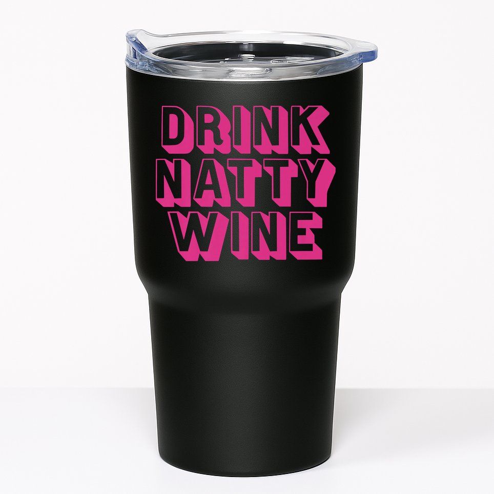Drink Natty Wine Tumbler