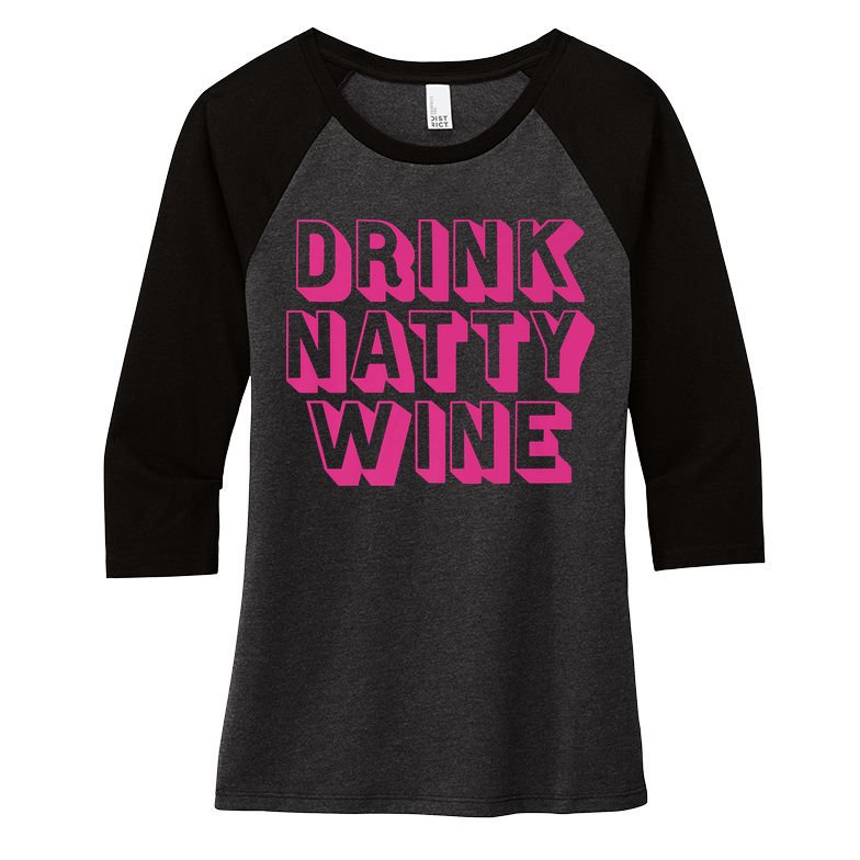 Drink Natty Wine Women's Tri-Blend 3/4-Sleeve Raglan Shirt