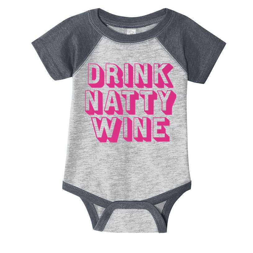 Drink Natty Wine Infant Baby Jersey Bodysuit