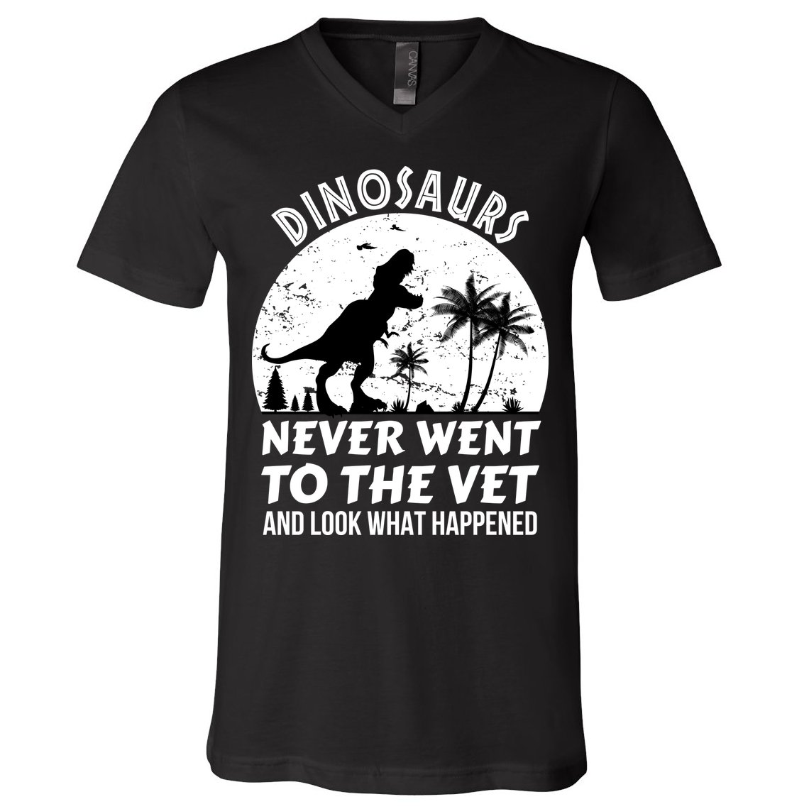 DINOSAURS NEVER WENT TO THE VET V-Neck T-Shirt
