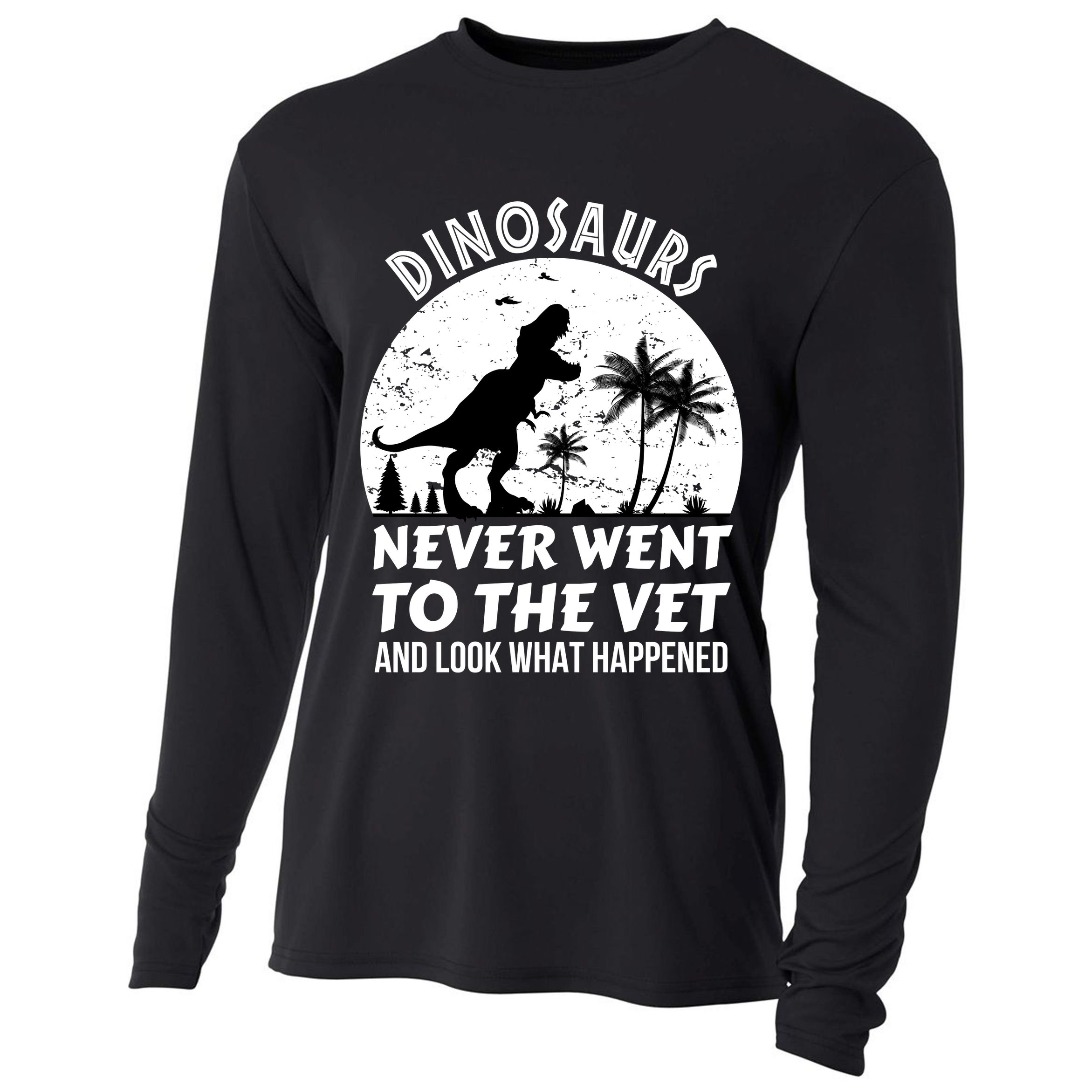 DINOSAURS NEVER WENT TO THE VET Cooling Performance Long Sleeve Crew
