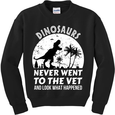 DINOSAURS NEVER WENT TO THE VET Kids Sweatshirt