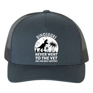 DINOSAURS NEVER WENT TO THE VET Yupoong Adult 5-Panel Trucker Hat