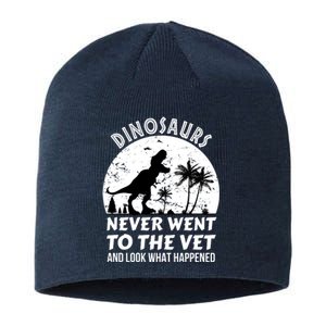 DINOSAURS NEVER WENT TO THE VET Sustainable Beanie