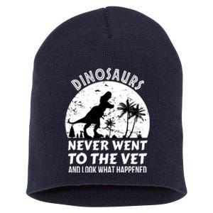 DINOSAURS NEVER WENT TO THE VET Short Acrylic Beanie