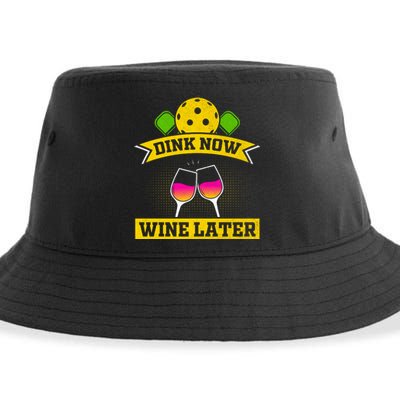 Dink Now Wine Later Pickleball Funny Gift For Pickleball Fan Sustainable Bucket Hat