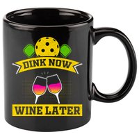 Dink Now Wine Later Pickleball Funny Gift For Pickleball Fan 11oz C Handle Ceramic Mug