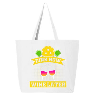 Dink Now Wine Later Pickleball Funny Gift For Pickleball Fan 25L Jumbo Tote