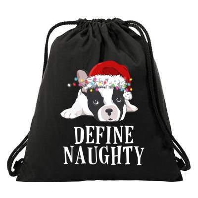 Define Naughty Xmas Idea French Bulldog Lovers Xmas Lights Cool Gift Drawstring Bag