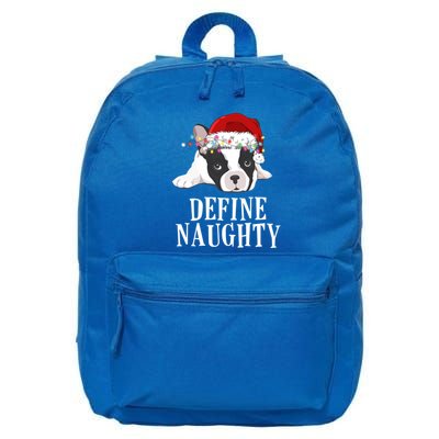 Define Naughty Xmas Idea French Bulldog Lovers Xmas Lights Cool Gift 16 in Basic Backpack