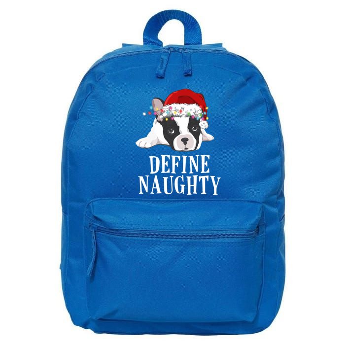 Define Naughty Xmas Idea French Bulldog Lovers Xmas Lights Cool Gift 16 in Basic Backpack