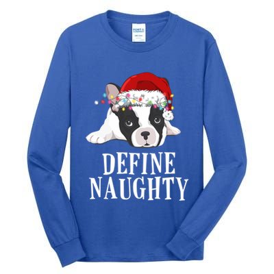 Define Naughty Xmas Idea French Bulldog Lovers Xmas Lights Cool Gift Tall Long Sleeve T-Shirt