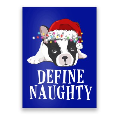 Define Naughty Xmas Idea French Bulldog Lovers Xmas Lights Cool Gift Poster