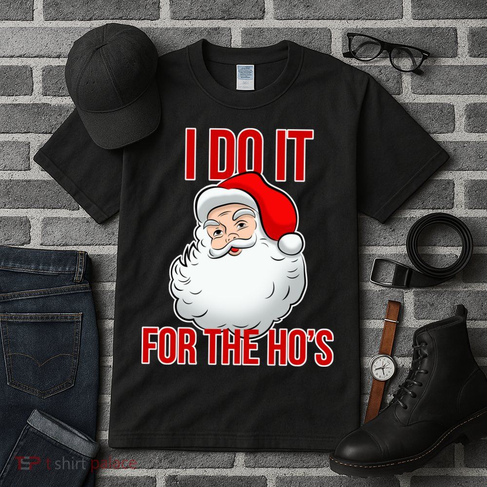 Do It For the Ho's X-mas Santa Tall T-Shirt
