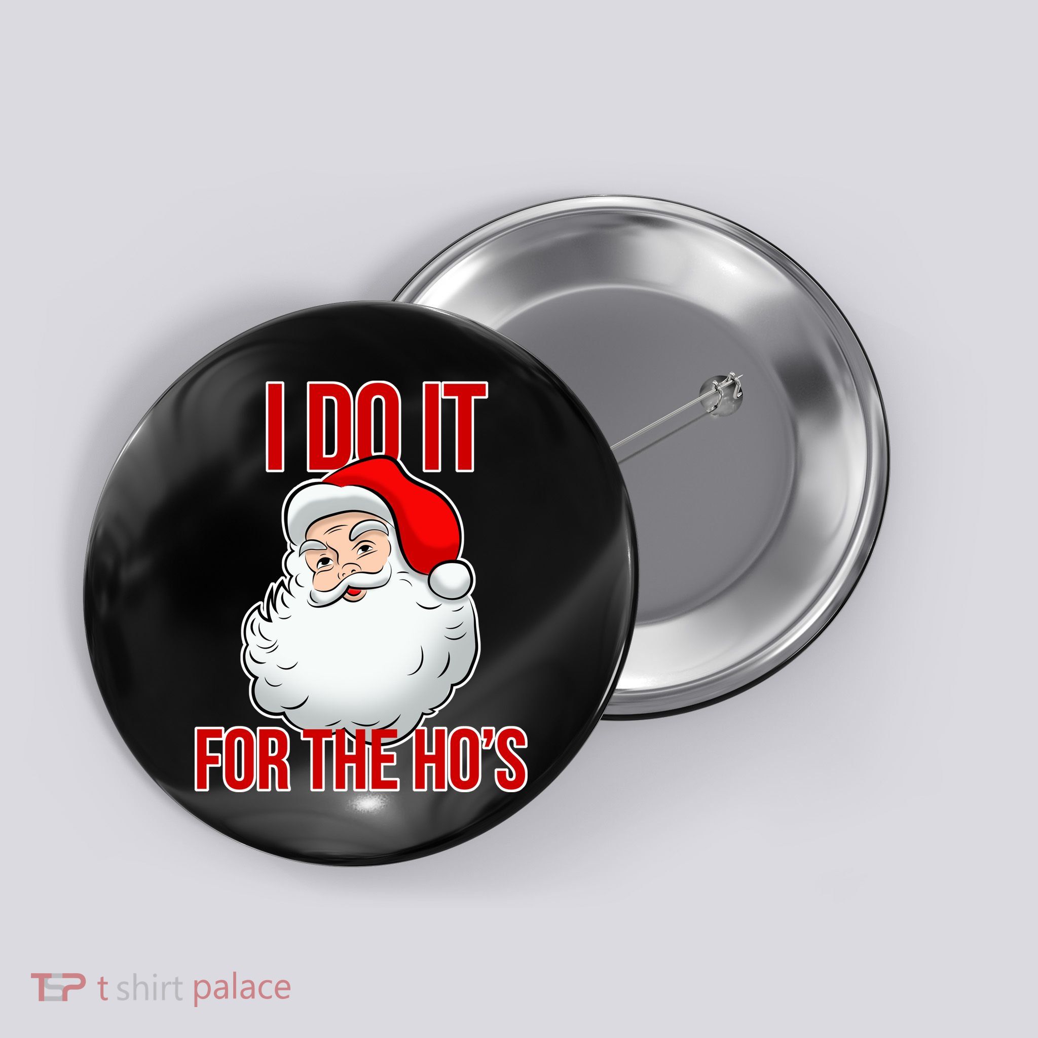 Do It For the Ho's X-mas Santa Button