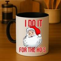 Do It For the Ho's X-mas Santa Mug