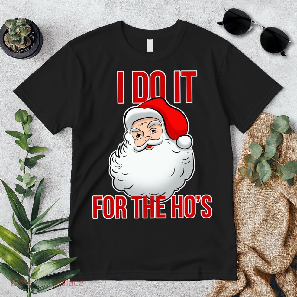 Do It For the Ho's X-mas Santa Premium T-Shirt