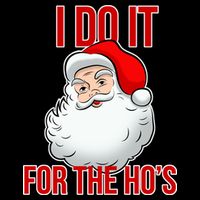 Do It For the Ho's X-mas Santa Toddler T-Shirt