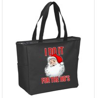 Do It For the Ho's X-mas Santa Zip Tote Bag