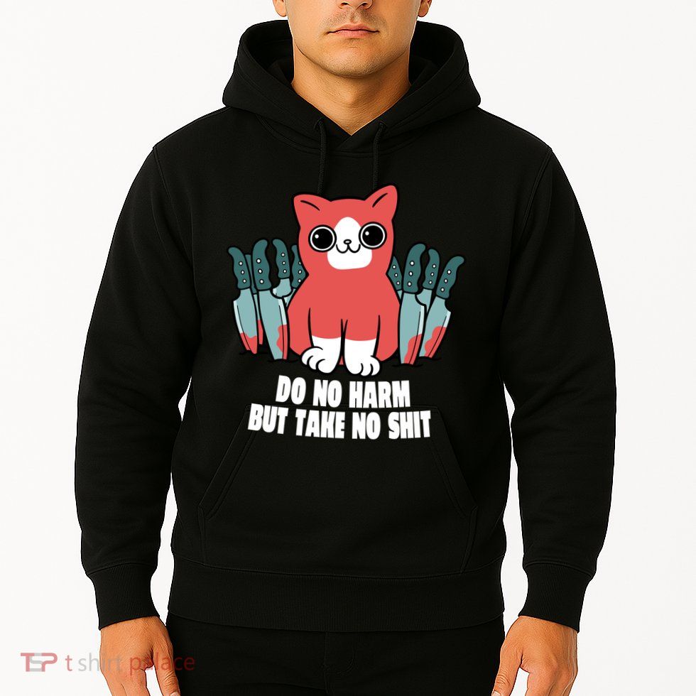 Do Know Harm Take No Sh*t Funny Cat Knifes Hoodie