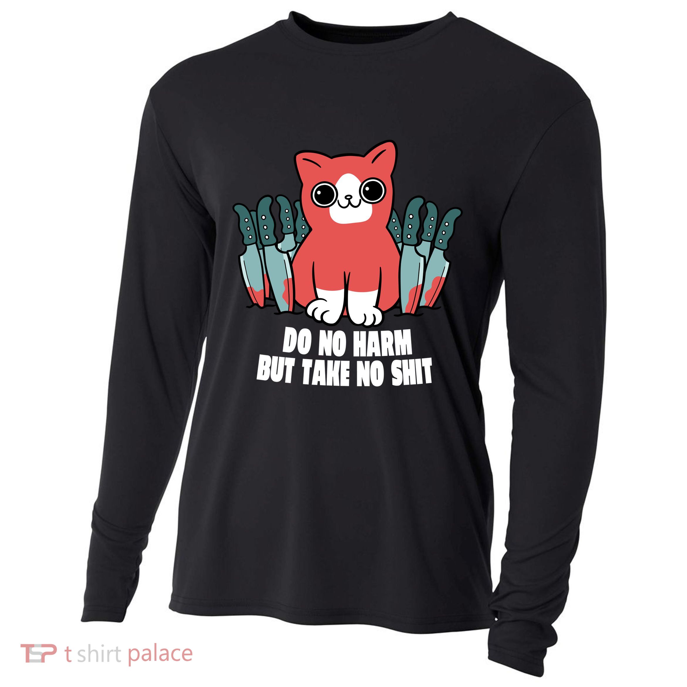 Do Know Harm Take No Sh*t Funny Cat Knifes Cooling Performance Long Sleeve Crew