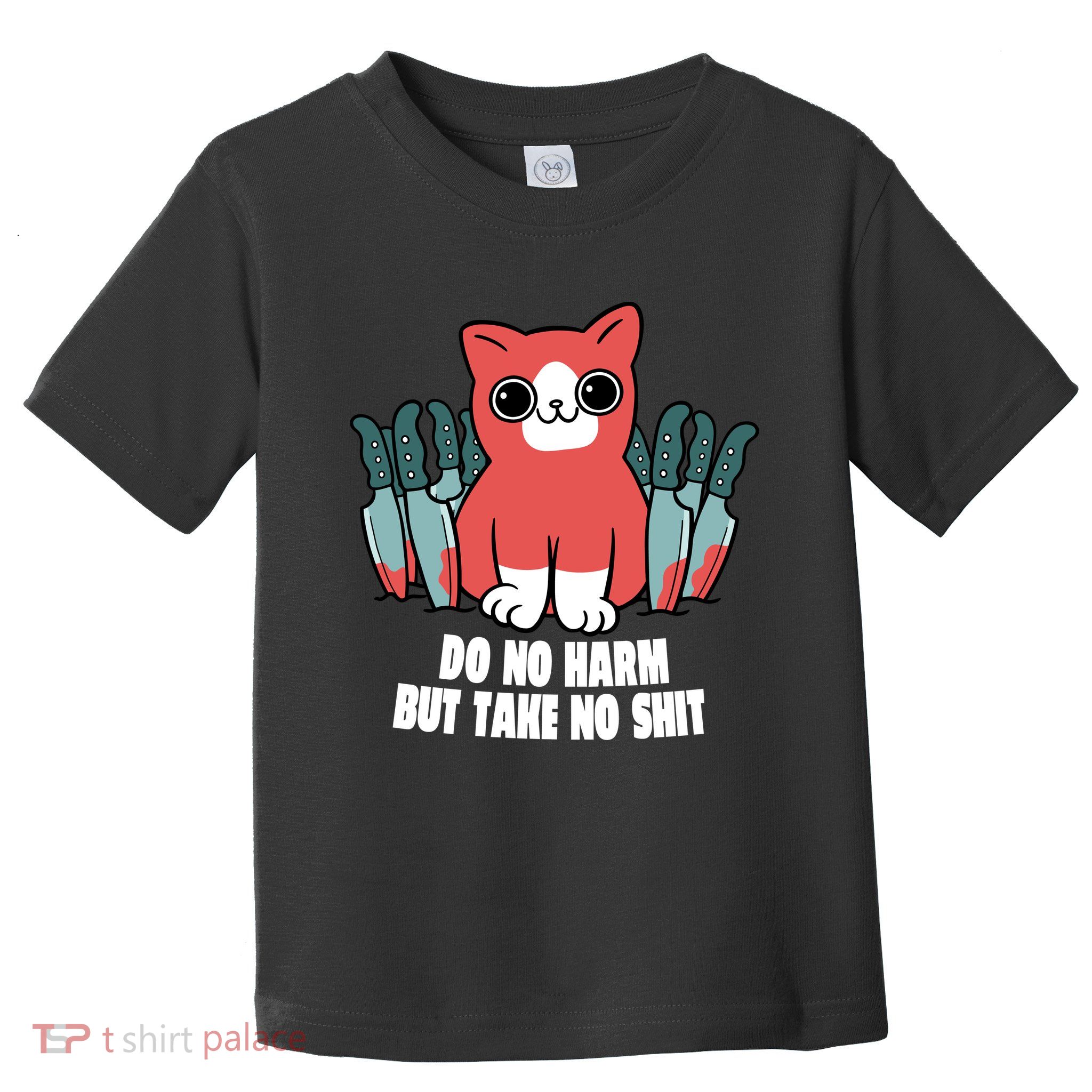 Do Know Harm Take No Sh*t Funny Cat Knifes Toddler T-Shirt