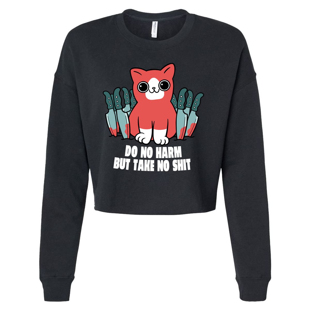 Do Know Harm Take No Sh*t Funny Cat Knifes Cropped Pullover Crew