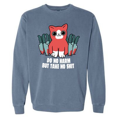 Do Know Harm Take No Sh*t Funny Cat Knifes Garment-Dyed Sweatshirt