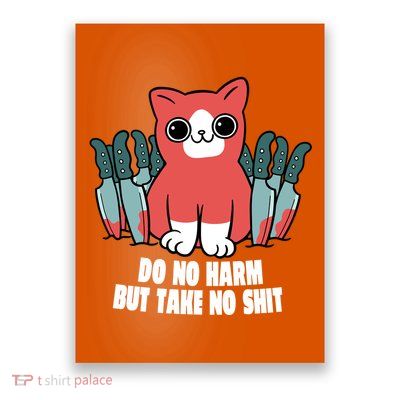 Do Know Harm Take No Sh*t Funny Cat Knifes Poster