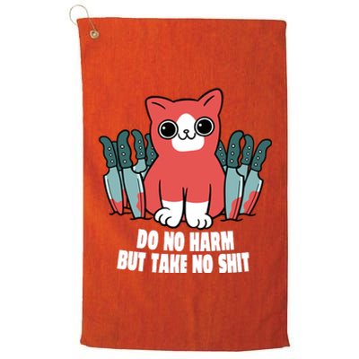 Do Know Harm Take No Sh*t Funny Cat Knifes Platinum Collection Golf Towel