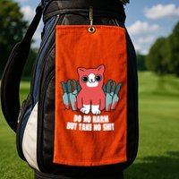 Do Know Harm Take No Sh*t Funny Cat Knifes Golf Towel
