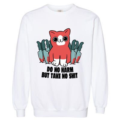 Do Know Harm Take No Sh*t Funny Cat Knifes Garment-Dyed Sweatshirt