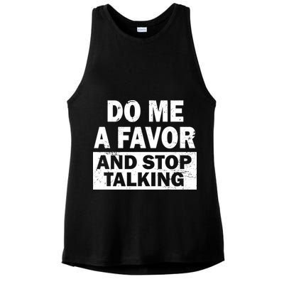 Do Me A Favor And Stop Talking Ladies PosiCharge Tri-Blend Wicking Tank