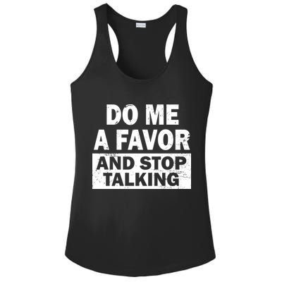 Do Me A Favor And Stop Talking Ladies PosiCharge Competitor Racerback Tank