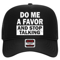 Do Me A Favor And Stop Talking Hat