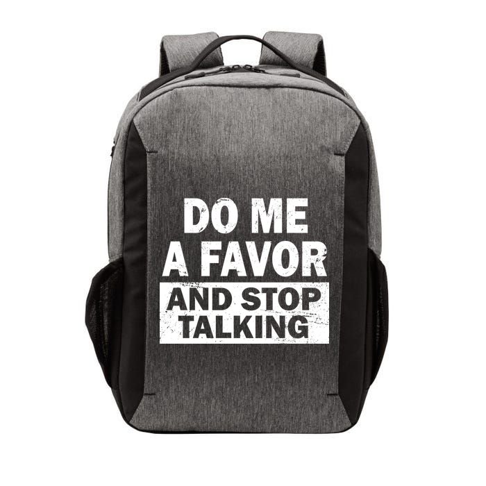 Do Me A Favor And Stop Talking Vector Backpack
