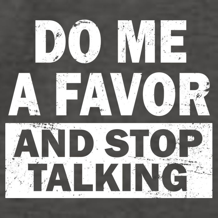 Do Me A Favor And Stop Talking Vector Backpack