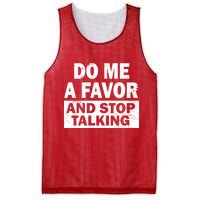 Do Me A Favor And Stop Talking Mesh Reversible Basketball Jersey Tank