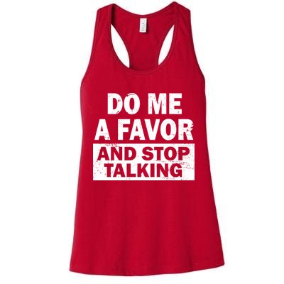 Do Me A Favor And Stop Talking Womens Tank Top