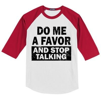 Do Me A Favor And Stop Talking Kids Colorblock Raglan Jersey