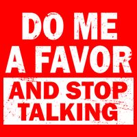 Do Me A Favor And Stop Talking Short Acrylic Beanie